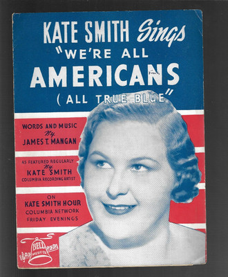 VINTAGE SHEET MUSIC KATE SMITH 1940 WERE ALL AMERICANS ALL TRUE BLUE   Patriotic
