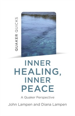 Quaker Quicks - Inner Healing, Inner Peace 9781803413686 - Free Tracked Delivery