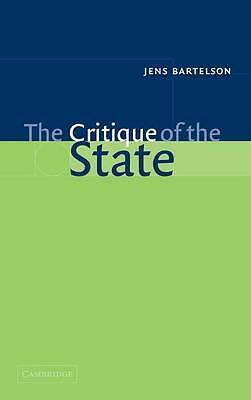 The Critique of the State Bartelson Hardback Cambridge University Press
