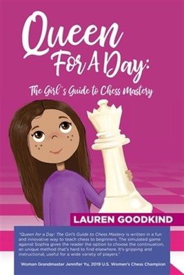 Queen for a Day: The Girl's Guide to Chess Mastery by Root, Alexey, Brand New...