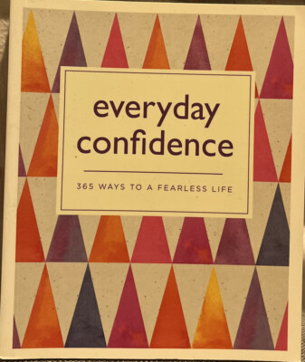 Everyday Confidence: 365 ways to a fearless life by Not Available (Paperback,...