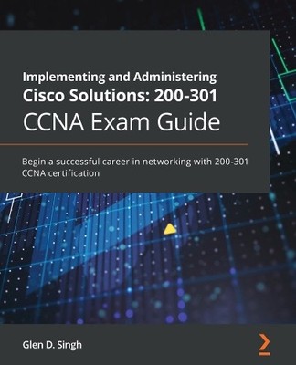 Glen D. Singh Implementing and Administering Cisco Solutions: 200- (Taschenbuch)