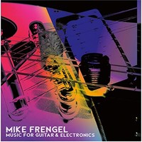 Frengel - Music For Guitar Electronics - Cd - G3Z