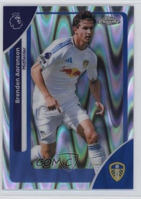 2025-26 Topps Chrome Premier League RayWave Refractor Brenden Aaronson #105 4d5