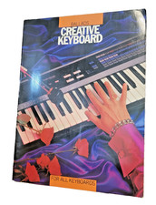 Creative Keyboards - 30 Ballads for all Keyboards. Wise Publications, 1988 