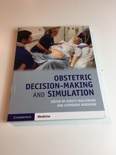 Obstetric Decision Making and Simulation