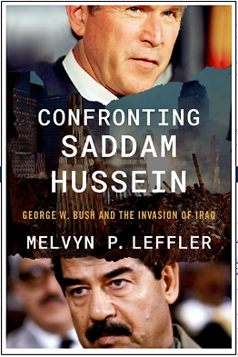 Confronting Saddam Hussein: George W. Bush and the Invasion of Iraq HARDCOVER...