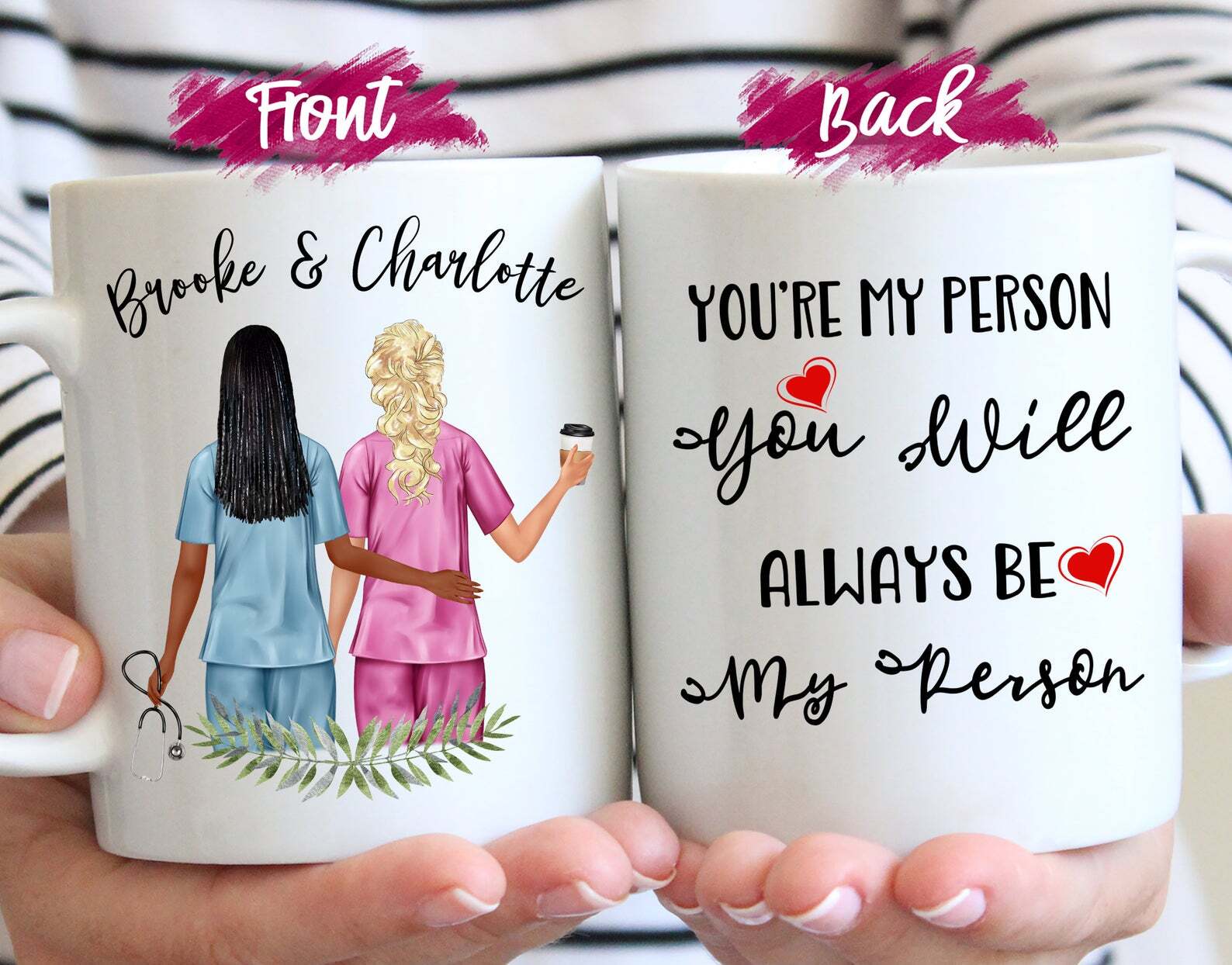 Nurse Mug Custom Best Friends Personalized Mug You're My Person Nurse