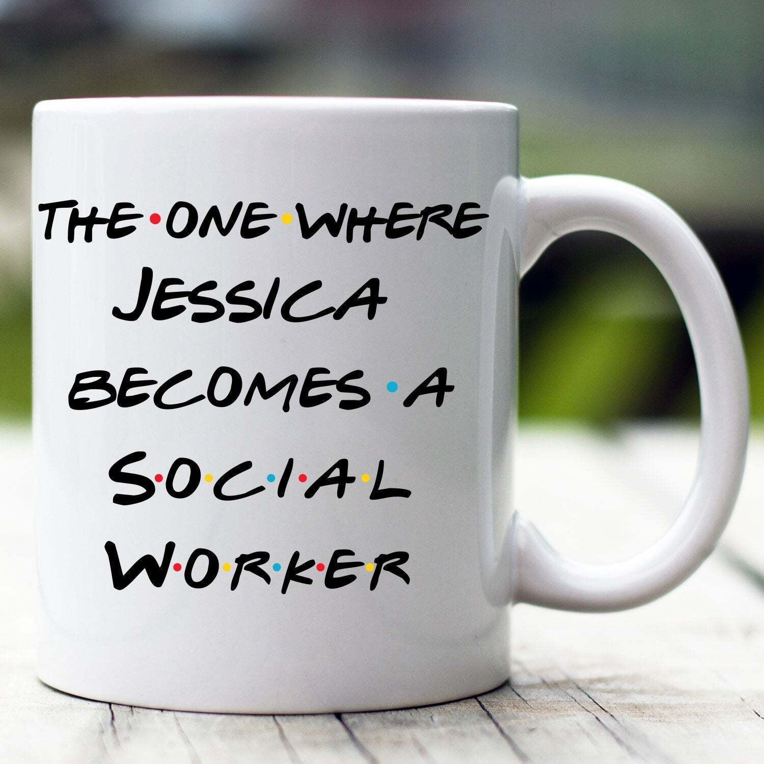 Personalized Social Worker Mug The One Where Becomes Social Worker Custom Social