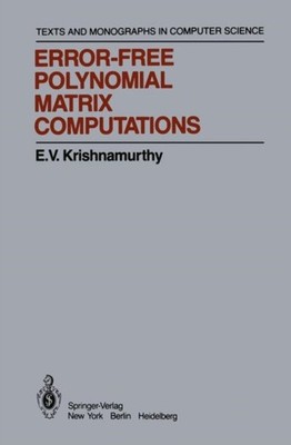 Krishnamurthy - Error-Free Polynomial Matrix Computations - New paperb - X555z