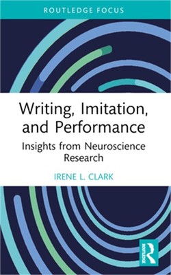 Writing, Imitation, and Performance: Insights from Neuroscience Research (Paperb