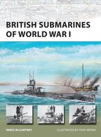 British Submarines Of World War I Osprey (Nvg Nr.145)