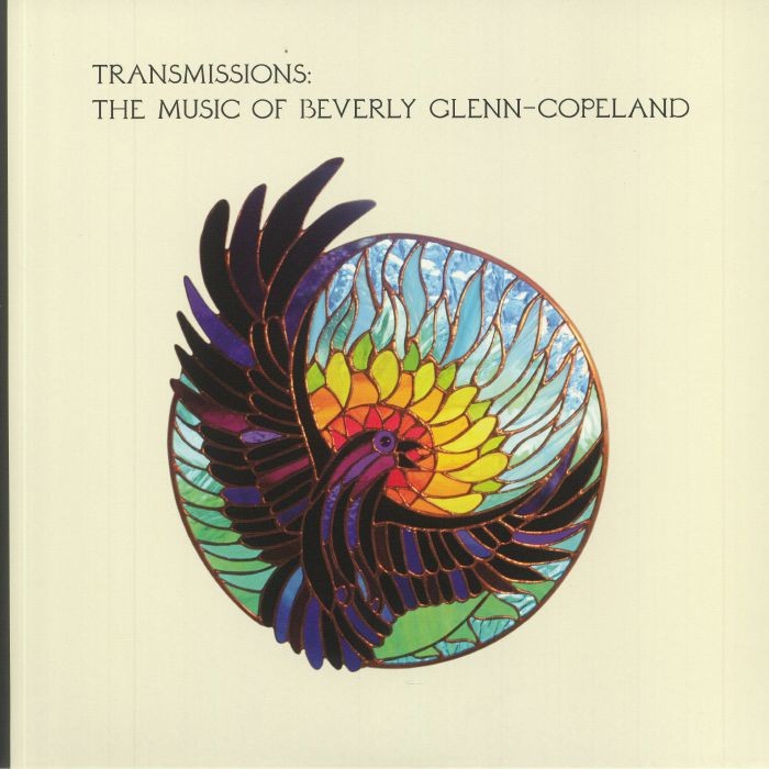 GLENN COPELAND, Beverly - Transmissions: The Music Of Beverly Glenn Copeland