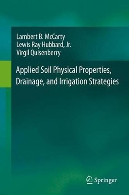 Applied Soil Physical Properties, Drainage, and Irrigation St... - 9783319242248