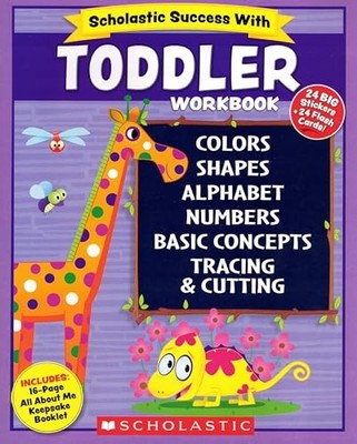 Scholastic Success with Toddler Workbook - Scholastic