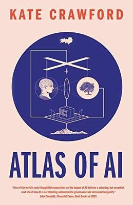 Atlas of AI: Power, Politics, and the - Paperback, by Crawford Kate - Very Good