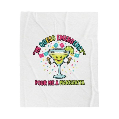  In Queso Emergency  Margarita Blanket | Cinco de Mayo, Fiesta Humor