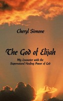 Cheryl Simone | The God Of Elijah | Buch | Englisch (2011) | Gebunden