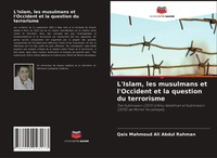 Qais Mahmoud Ali Abdul Rahman | L'islam, Les Musulmans Et L'occident Et La...