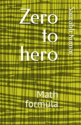 Zero to Hero Math Formula -  NEW SAURABH. KUMAR 2023-01-18