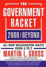 Government Racket: 2000 and Beyond - 0060933941, paperback, Martin L Gross