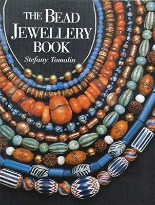 The Bead Jewellery Book, Tomalin, Stefany