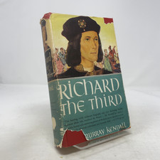 Richard the Third by Paul Murray Kendall HC First Edition  Very Good 1956