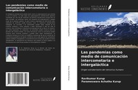Ravikumar Kurup (U. A.) | Las Pandemias Como Medio De ComunicacióN...