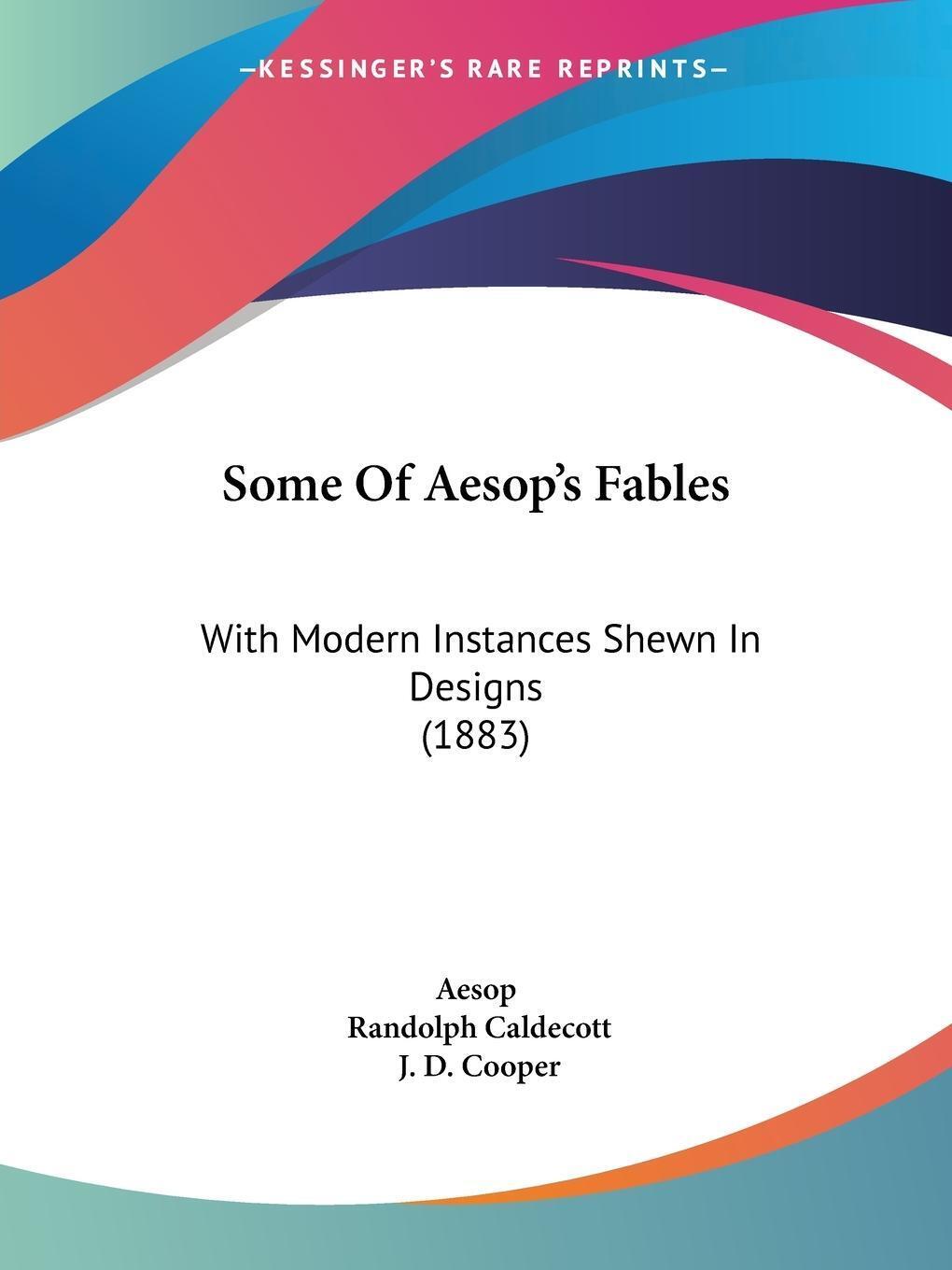 Some Of Aesop's Fables With Modern Instances Shewn In Designs (1883)