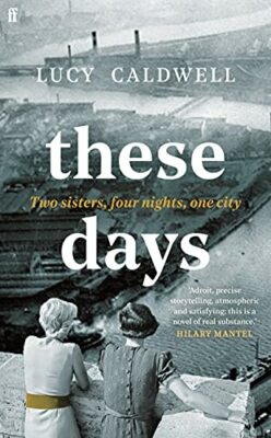 These Days by Caldwell, Lucy 0571371302 FREE Shipping
