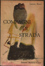 Compagni di strada - Leonida Rèpaci (Edizioni Moderne Canesi) [1960]