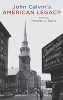 John Calvin's American Legacy | Davis | Buch | Gebunden | Englisch | 2013