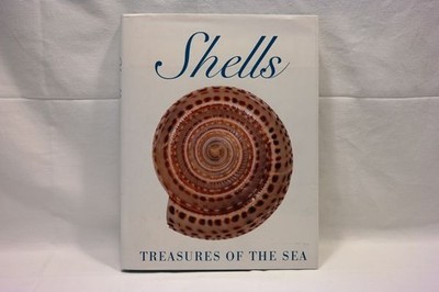 Shells -  Treasures of the sea Hill, Leonard, Ken [Design] Seaglia  und Robert A