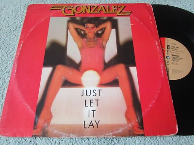 Gonzalez Just Let It Lay EMI Records 12 EMI 2868 UK 1978 P/S Vinyl 12inch Single