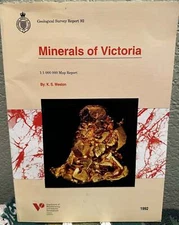 K S Weston / Minerals of Victoria 1 100000 Map Report 1st Edition 1992