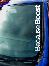 Because Boost Car Die Cut Window Bumper Windscreen Stickers Decals Turbo JDM