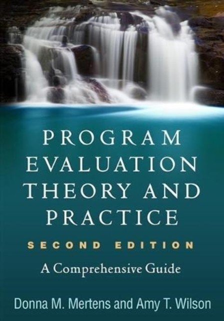 Program Evaluation Theory and Practice Second  by Donna M Mertens PAPERBACK