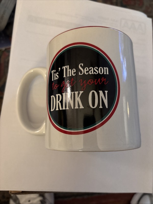 “Tis' The Season to get your DRINK ON" 21oz Coffee Mug — Celebrate Christmas