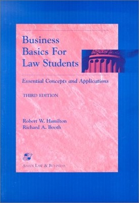 BUSINESS BASICS FOR LAW STUDENTS: ESSENTIAL TERMS AND By Robert W. Hamilton VG