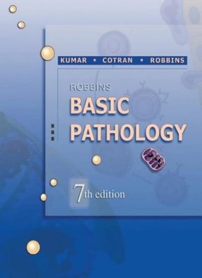 Robbins Basic Pathology,Vinay Kumar MBBS  MD  FRCPath, Ramzi S. 