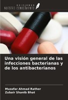 Una VisióN General De Las Infecciones Bacterianas Y De Los Antibacterianos Muzaf