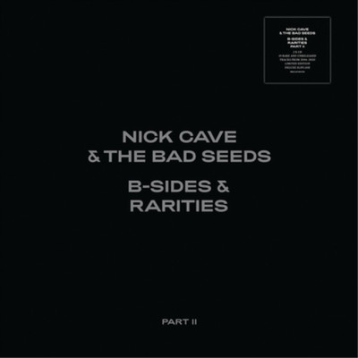 Nick Cave and the Bad Seeds B-sides & Rarities: Part II (CD)