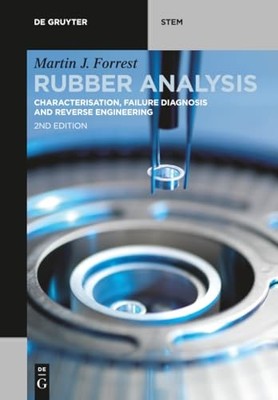 Rubber Analysis: Characterisation, Failure Diagnosis and Reverse Engineering by
