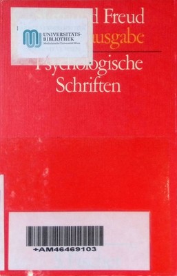 Studienausgabe, Bd. 4 : Psychologische Schriften. Freud, Sigmund:
