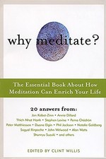 Why Meditate? The Essential Book About How Meditation Can Enrich Your Life by