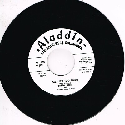 BOBBY WALL - BABY IT'S TOO MUCH / TENNESSEE TOM CAT (50s Rockabilly Strollers)
