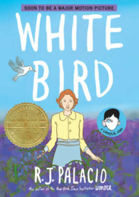 White Bird: A Wonder Story - Hardcover By Palacio, R. J. - VERY GOOD