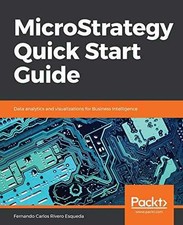 MicroStrategy Quick Start - Paperback, by Fernando Carlos Rivero - Very Good