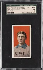 1909 T206 PIEDMONT CIGARETTES MORDECAI BROWN SGC 5