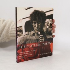 The Beatles: Unseen  |  John Howard